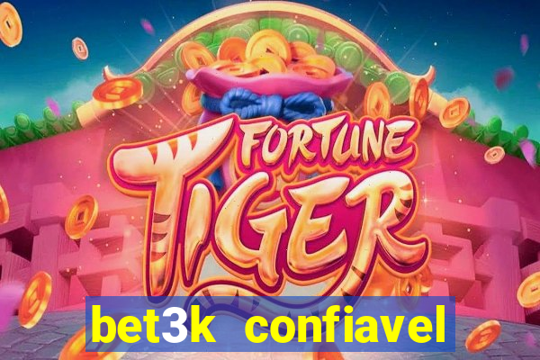 bet3k  confiavel