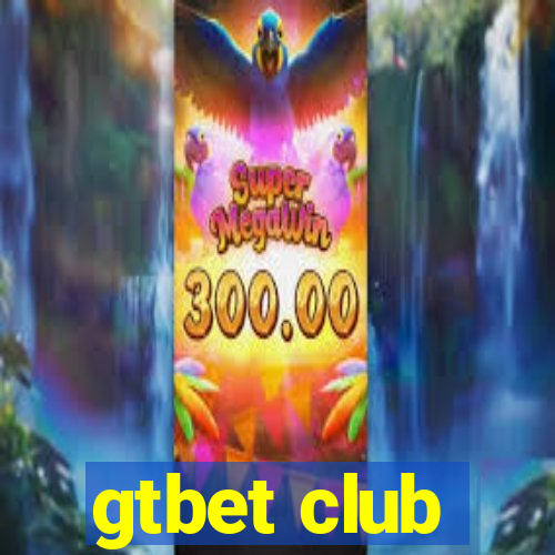 gtbet club