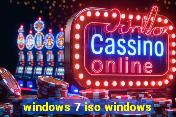 windows 7 iso windows