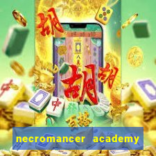 necromancer academy and the genius summoner wiki