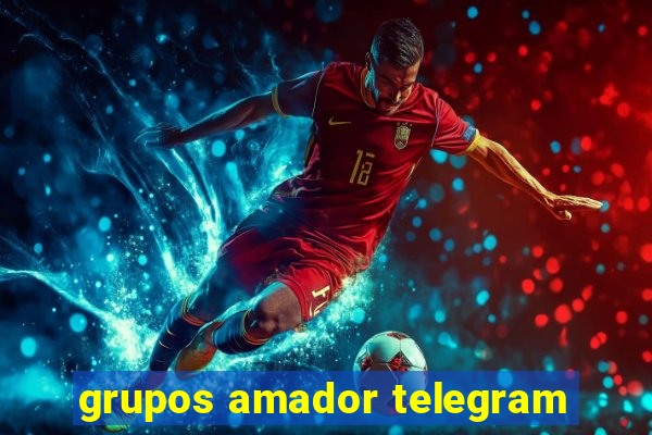 grupos amador telegram