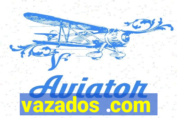 vazados .com