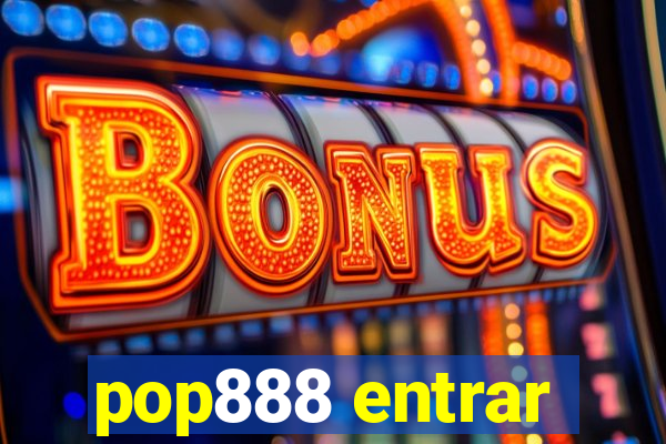 pop888 entrar