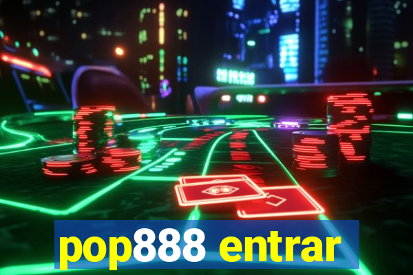 pop888 entrar