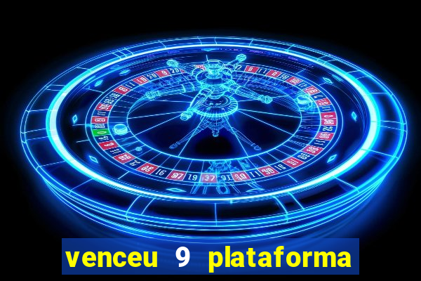 venceu 9 plataforma de jogos