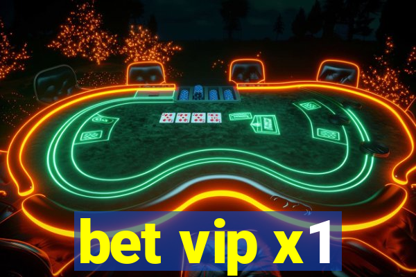 bet vip x1