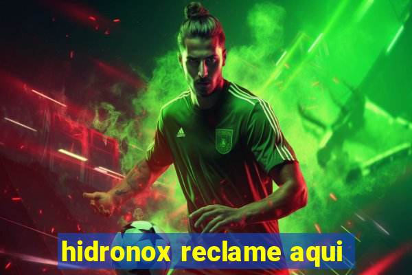 hidronox reclame aqui