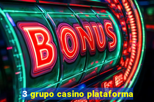 3 grupo casino plataforma