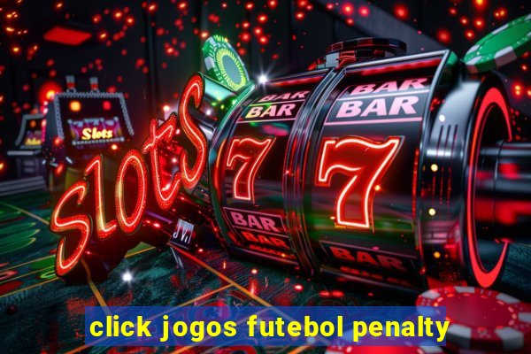 click jogos futebol penalty