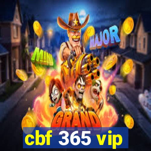 cbf 365 vip