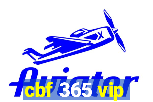 cbf 365 vip