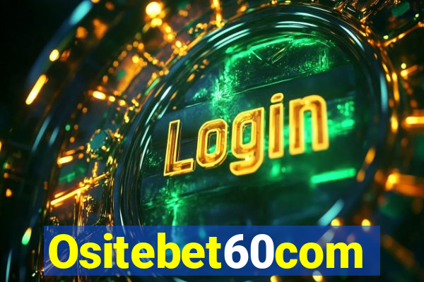 Ositebet60com