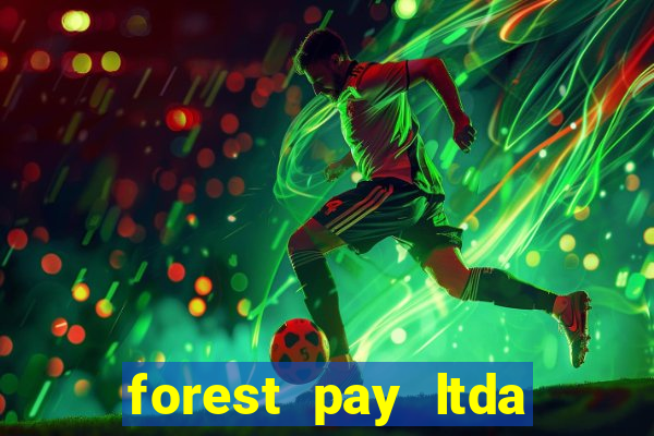 forest pay ltda plataforma de jogos