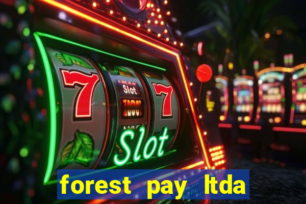 forest pay ltda plataforma de jogos