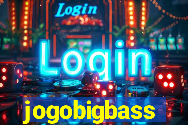 jogobigbass