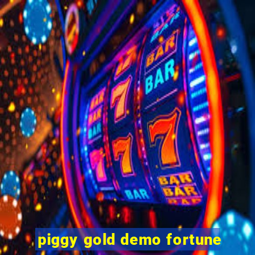 piggy gold demo fortune