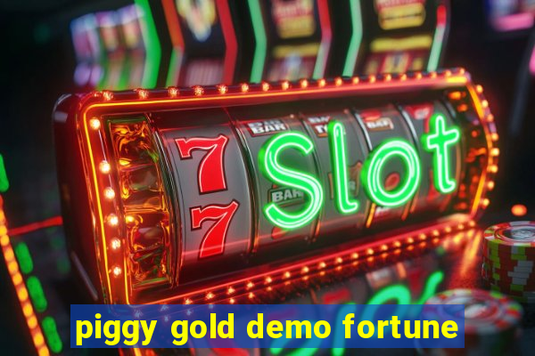 piggy gold demo fortune