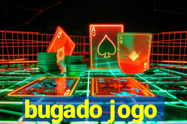 bugado jogo