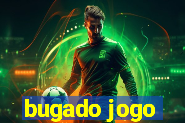 bugado jogo