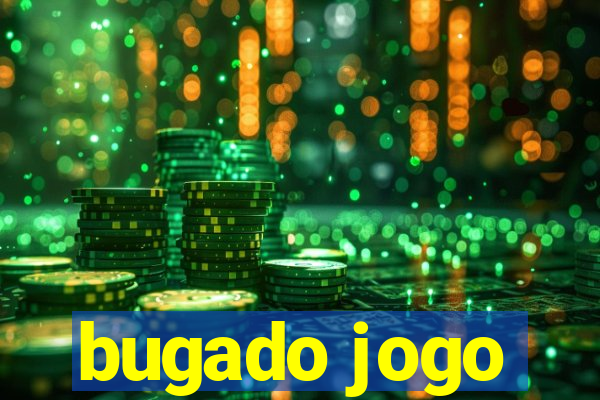 bugado jogo