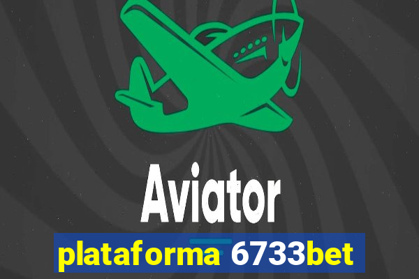 plataforma 6733bet