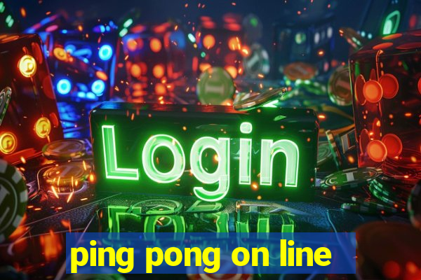 ping pong on line