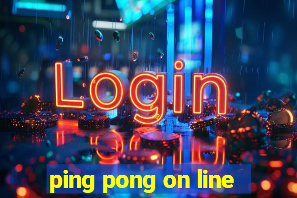 ping pong on line