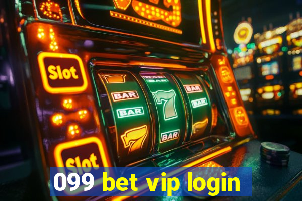 099 bet vip login