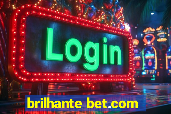 brilhante bet.com