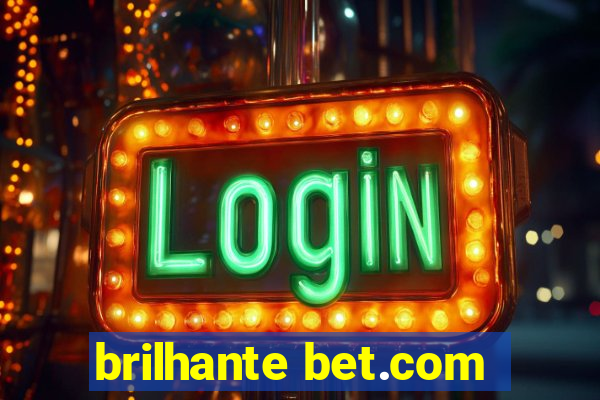 brilhante bet.com