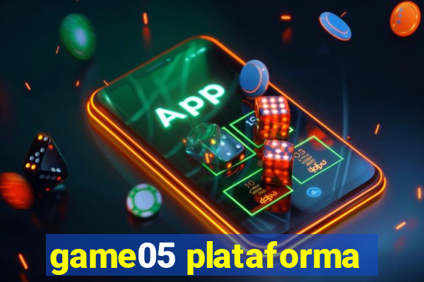 game05 plataforma