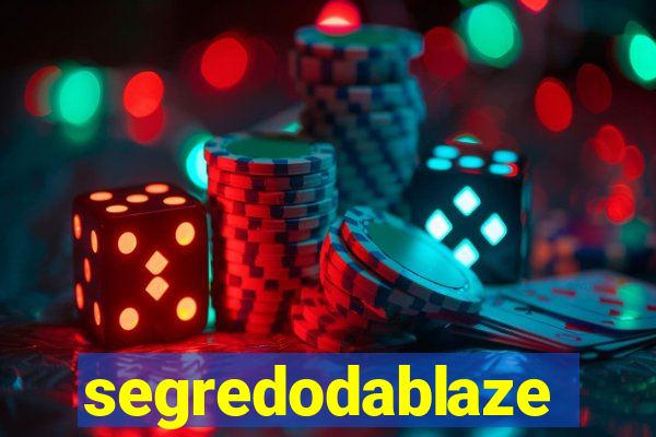 segredodablaze