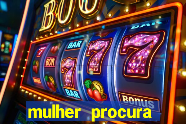 mulher procura homem vivalocal
