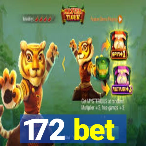 172 bet