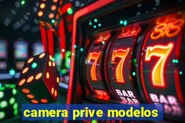 camera prive modelos