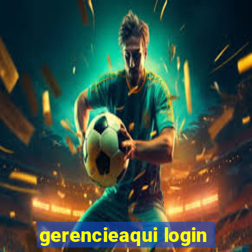 gerencieaqui login