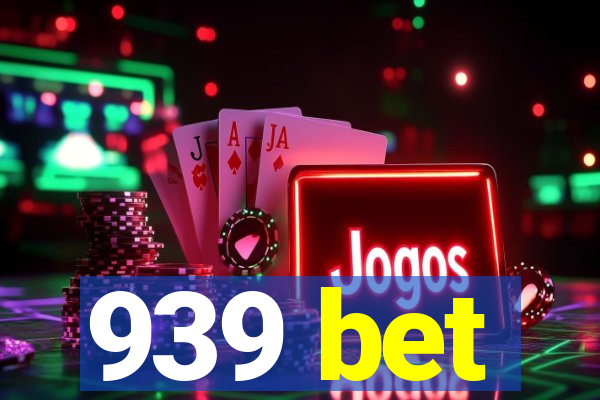 939 bet