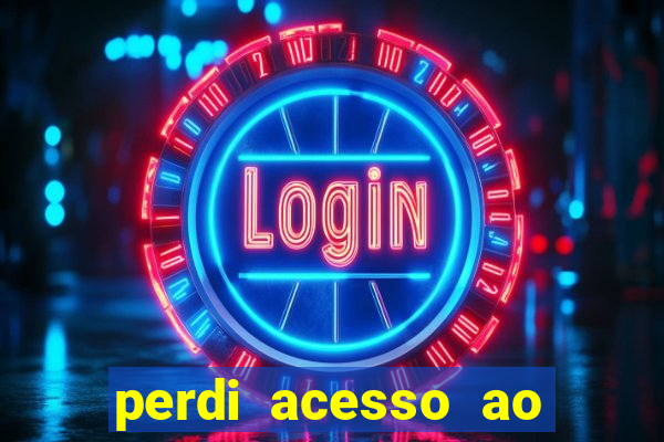 perdi acesso ao google authenticator