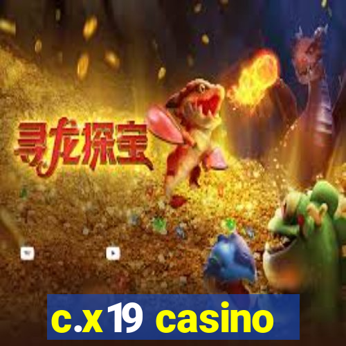 c.x19 casino