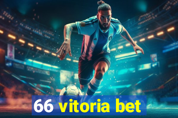 66 vitoria bet