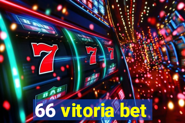 66 vitoria bet