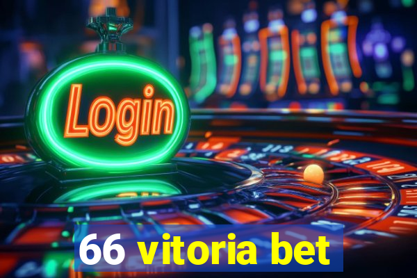 66 vitoria bet