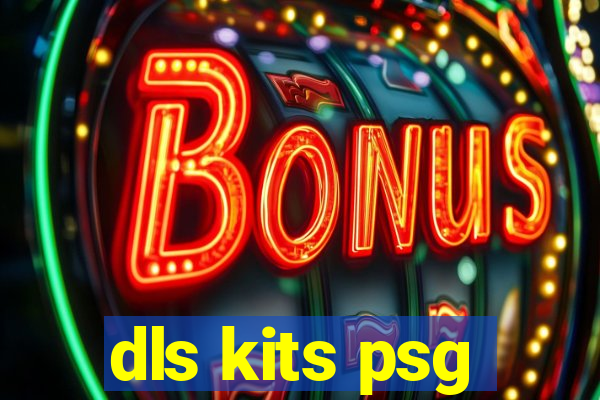 dls kits psg