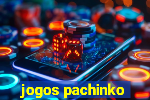 jogos pachinko