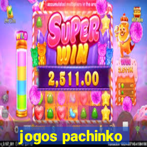 jogos pachinko