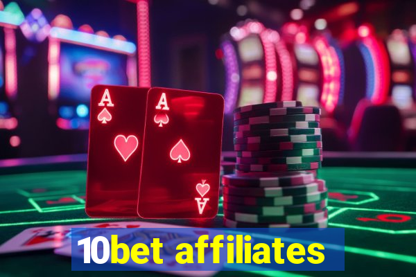 10bet affiliates