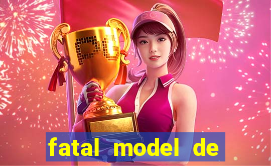 fatal model de porto alegre