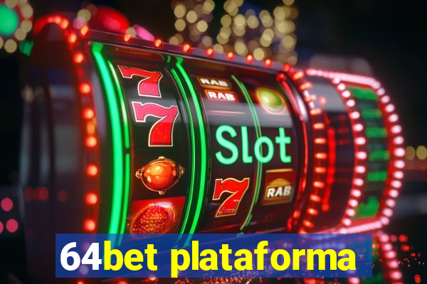 64bet plataforma