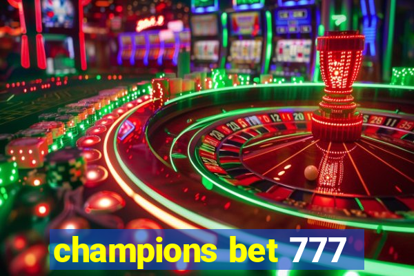 champions bet 777