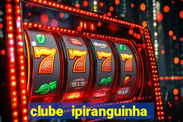 clube ipiranguinha porto alegre